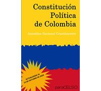 Constitución Política de Colombia: ACTUALIZADA AL 15 DE OCTUBRE DE 2020