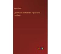 Constitución Política De La República De Honduras