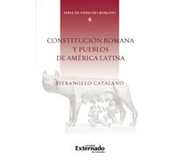 Constitución Romana y Pueblos de América Latina
