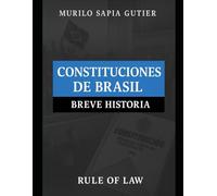 Constituciones de Brasil: Breve Historia