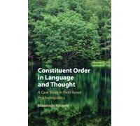 Constituent Order In Language And Thought