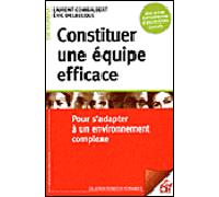 Constituer une équipe efficace - Laurent Combalbert - Esf - broché - Etude