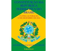 CONSTITUIÇÃO DA REPÚBLICA FEDERATIVA DO BRASIL
