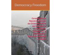 Constituição da República Popular da China (doravante denominada "a Constituição Chinesa" ou "a Constituição") hipocrisia, falsidade e engano