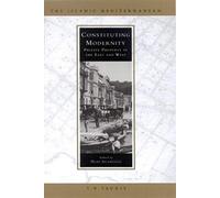 Constituting Modernity: Private Property In The East And West