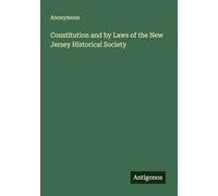 Constitution and by Laws of the New Jersey Historical Society
