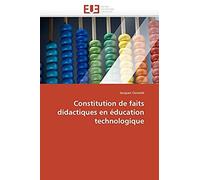 Constitution De Faits Didactiques En Education Technologique
