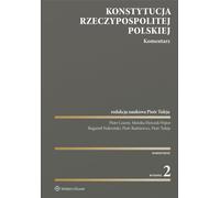 Constitution de la République de Pologne Commentaire Piotr Czarny, Monika Florczak-W¹tor, Bogumi³ Naleziñski, Piotr Radziewicz (Buch auf Polnisch)