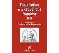 Constitution de la République française 2027 24ème édition - Ferdinand Mélin-Soucramanien - Dalloz - broché - Etude