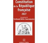 Constitution de la République française 2027 Ferdinand Mélin-Soucramanien (Auteur)