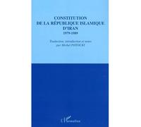 Constitution de la République islamique d'Iran 1979-1989 - Michel Potocki - L'harmattan - broché - Etude