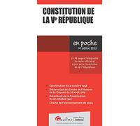 Constitution de la Ve République: En 48 pages l'intégralité du texte officiel et à jour de la Constitution de la Ve République