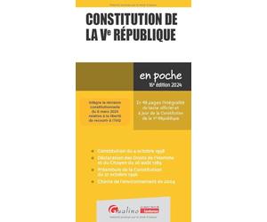 Constitution de la Ve République: Texte intégral en vigueur à jour de la révision constitutionnelle du 8 mars 2024 (2024-2025)