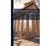 Constitution Des Athã(C)Niens...
