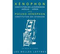 Constitution des Lacédémoniens, Agésilas - Hiéron: Suivi de Pseudo-Xénophon, Constitution des Athéniens