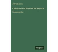 Constitution du Royaume des Pays-Bas: Révision de 1848