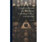 Constitution Du Suprême Conseil De La Louisiane