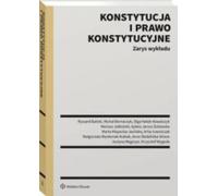Constitution et droit constitutionnel - Ryszard Balicki, Michał Bernaczyk, Olga Hałub-Kowalczyk (Literatur, Recht auf Polnisch)