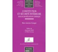 Constitution Et Sécurité Intérieure - Essai De Modélisation Juridique