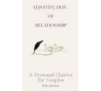 Constitution of Relationship: A Personal Charter for Couples