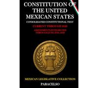 CONSTITUTION OF THE UNITED MEXICAN STATES