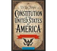 Constitution of the United States of America | Translated & Explained in Modern English: Wisdom for the Generation Destined to Save the Future
