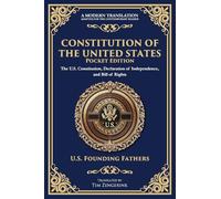 Constitution of the United States: The U.S. Constitution, Declaration of Independence, and Bill of Rights - Portable Edition