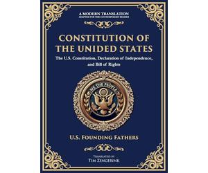 Constitution of the United States: The U.S. Constitution, Declaration of Independence, and Bill of Rights - Large Print Edition for Easy Reading