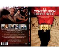 CONSTITUTION UNDER SIEGE...the Movie the Government doesn't want you to see!