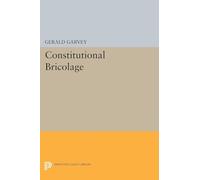 Constitutional Bricolage (Princeton Legacy Library)