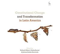 Constitutional Change And Transformation In Latin America