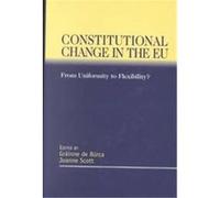 Constitutional Change in the Eu from Uniformity to Flexibility?