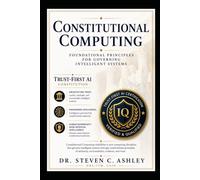 Constitutional Computing: Foundational Principles for Governing Intelligent Systems