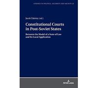 Constitutional Courts In Post-Soviet States