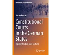 Constitutional Courts in the German States: History, Structure, and Functions