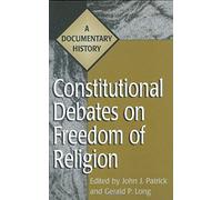 Constitutional Debates On Freedom Of Religion