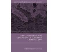 Constitutional Dimension Of European Criminal Law