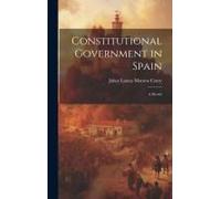 Constitutional Government In Spain