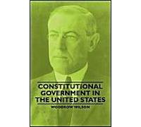 Constitutional Government In The United States