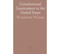 Constitutional Government in the United States