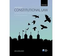 Constitutional Law, Administrative Law, and Human Rights: A Critical Introduction