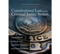Constitutional Law and the Criminal Justice System by Jonathon St. Cloud State University Kingsbury Kã¤ren Hess, Christine Orthmann, J Harr, Jonathon Kingsbury (Auteur)