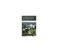 Constitutional Law For Criminal Justice