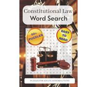 Constitutional Law Word Search: Puzzle Book with Easy to Read about Constitution, Law, Rights and More | 6x9 inches, 110 pages| 50+ Puzzles…. Gift for Vacations, Holidays and Free Times