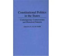 Constitutional Politics in the States, CONTRIBUTIONS IN LEGAL STUDIES