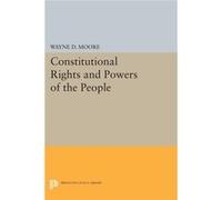 Constitutional Rights And Powers Of The Wayne D Moore, (Auteur)