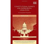 Constitutional Sunsets and Experimental Legislation: A Comparative Perspective (Elgar Monographs in Constitutional and Administrative Law Series) - [Livre en VO] Sofia Ranchordas (Auteur)