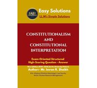 CONSTITUTIONALISM AND CONSTITUTIONAL INTERPRETATION (ML 107) (LL.M.): EASYSOLUTIONS