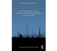 Constitutionality Of Law Without A Constitutional Court