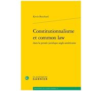 Constitutionnalisme Et Common Law Dans La Pensée Juridique Anglo-Américaine
